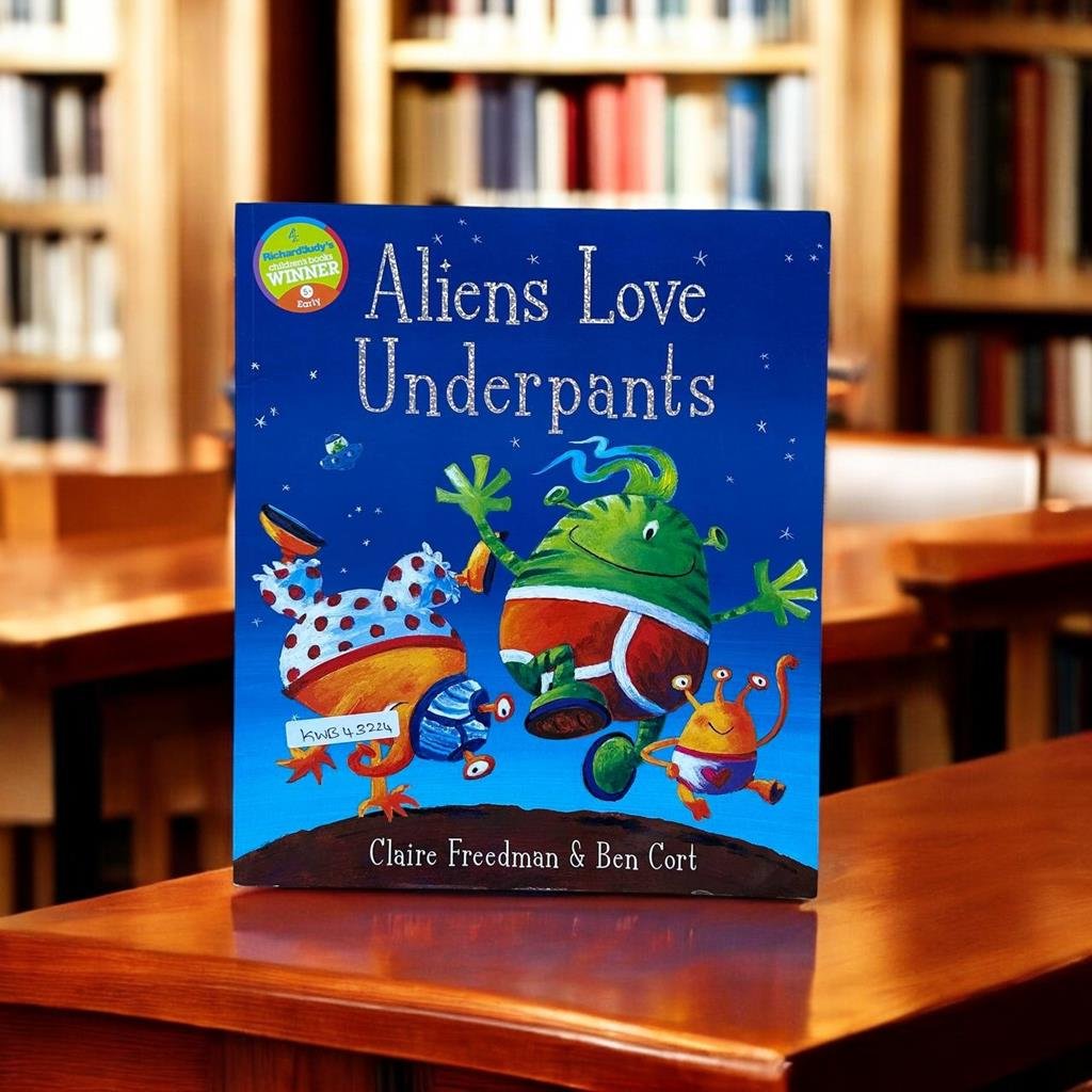 Aliens Love Underpants _Claire Freedman_KWB43224