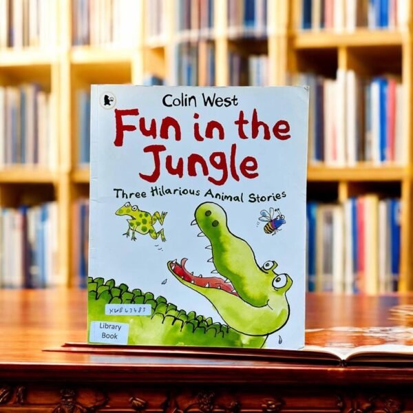 Fun In the Jungle Three Hilarious Animal Stories _Walker Books _KWB43483