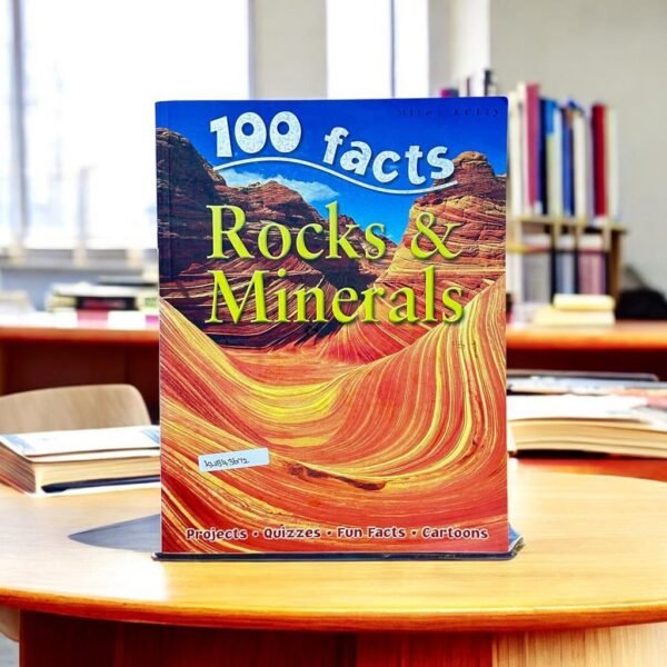 100 Facts_Rocks & Minerals_Miles Kelly_KWB43672