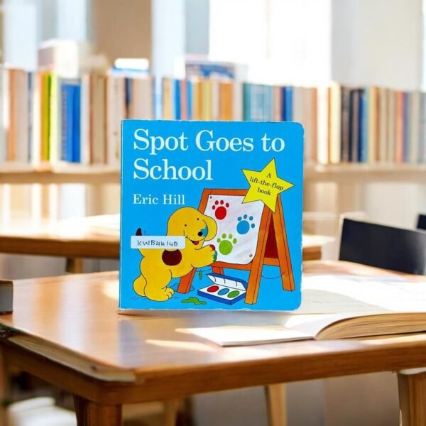 Spot Goes To School_Flap Book_Eric Hill_KWB44140