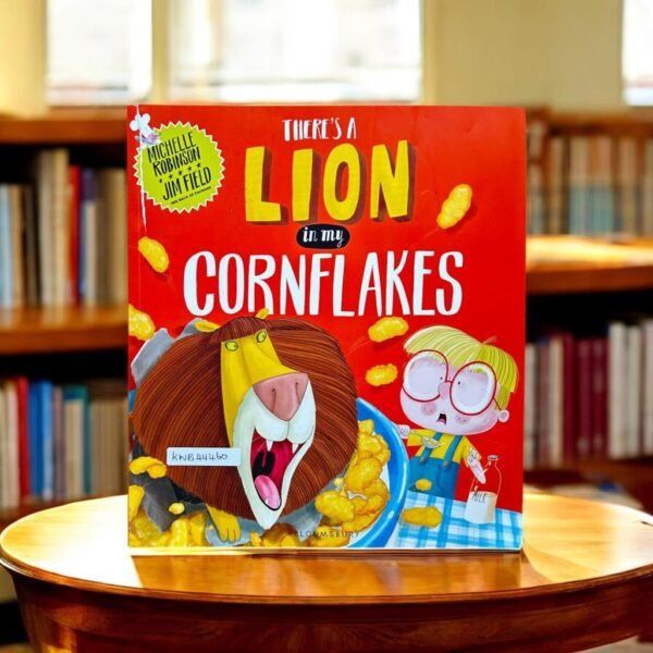 There's A Lion In My Cornflakes_Michelle Robinson_KWB44460