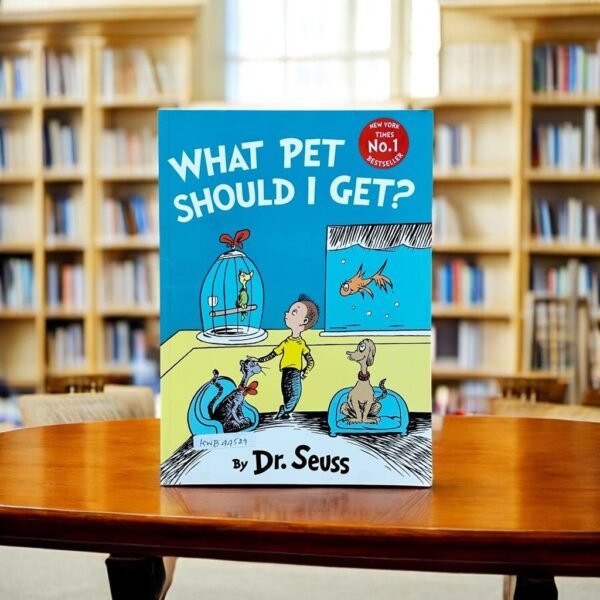 Dr.Seuss_What Pet Should I Get?_Dr.Seuss_KWB44529