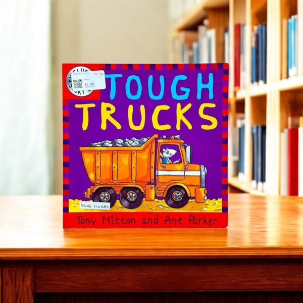 Tough Trucks_No CD_Tony Mitton_KWB44682