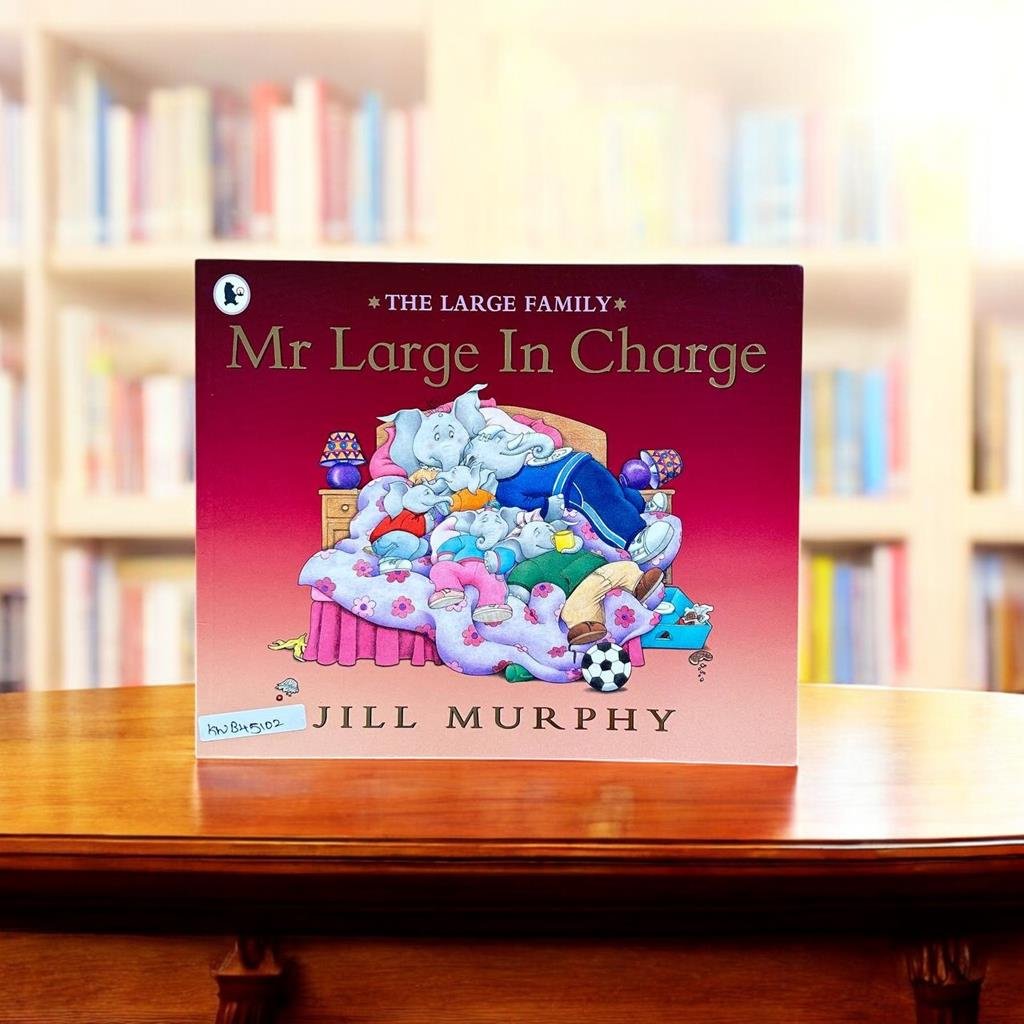 The Large Family_Mr large In Charge_Jill Murphy_KWB45102