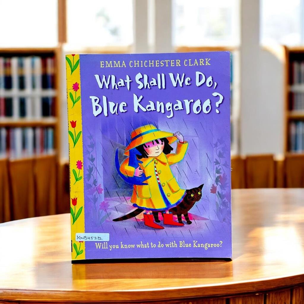 What Shall We Do, Blue Kangaroo?_Emma Chichester Clark_KWB45212