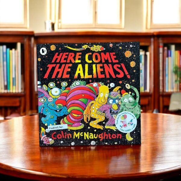 Walker_Here Come The Aliens!_Colin Mcnaughton_KWB45341