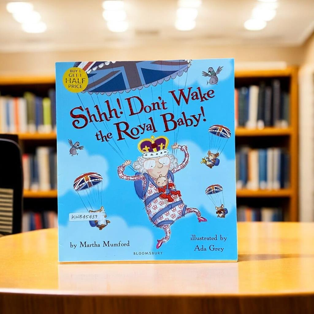 Shhh! Don't Wake The Royal Baby!_Martha Mumford_KWB45439