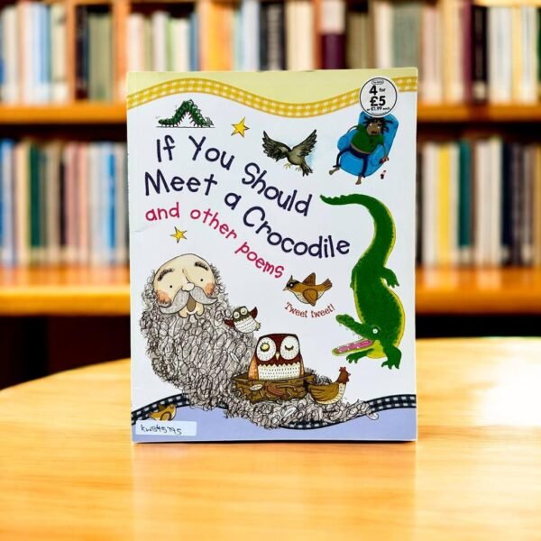 If You Should Meet A Crocodile And Other Poems_Miles Kelly_KWB45795