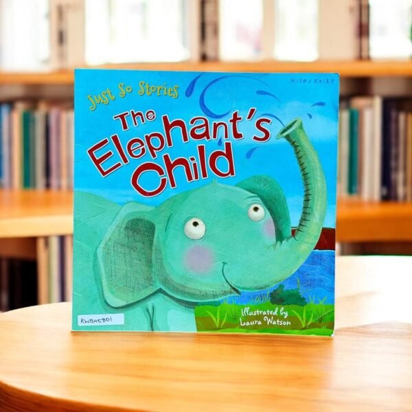 Just So Stories_The Elephant's Child_Miles Kelly_KWB45801
