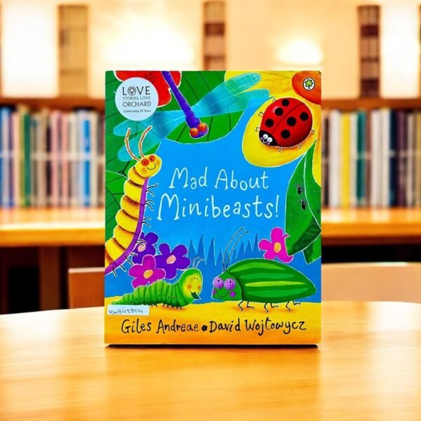 Orchard_Mad About Minibeasts!_Giles Andreae_KWB45854