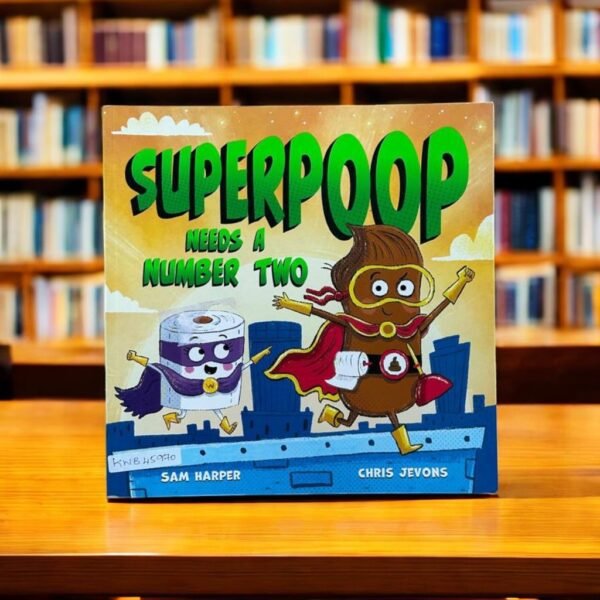 Superpoop Needs A Number Two_Sam Harper_KWB45970