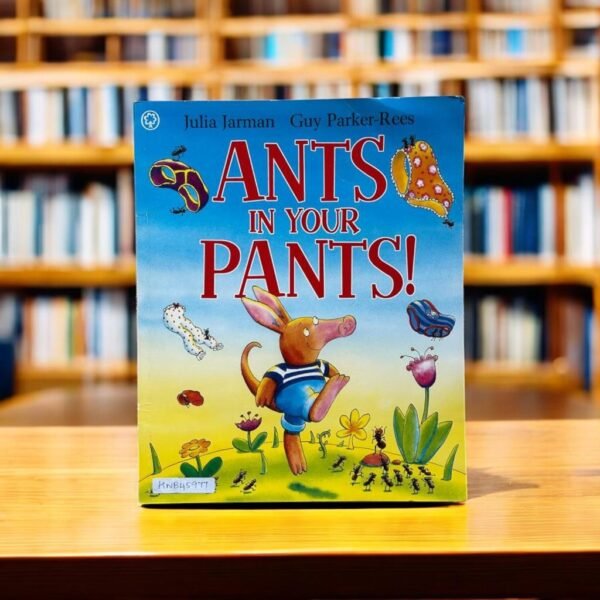 Orchard_Ants In Your Pants!_Julia Jarman_KWB45977