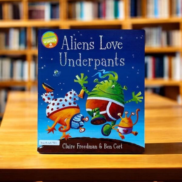 Simon And Schuster_Aliens Love Underpants_Claire Freedman_KWB45981
