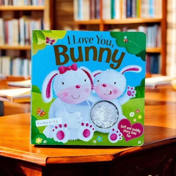 I Love You, Bunny_Touch And Feel_Igloo Books _KWB46132