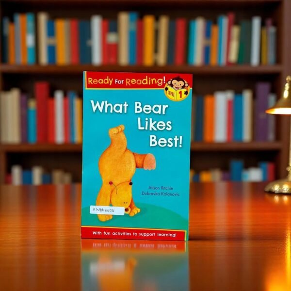 Ready For Reading!_What Bear Likes Best!_Alison Ritchie_KWB46404