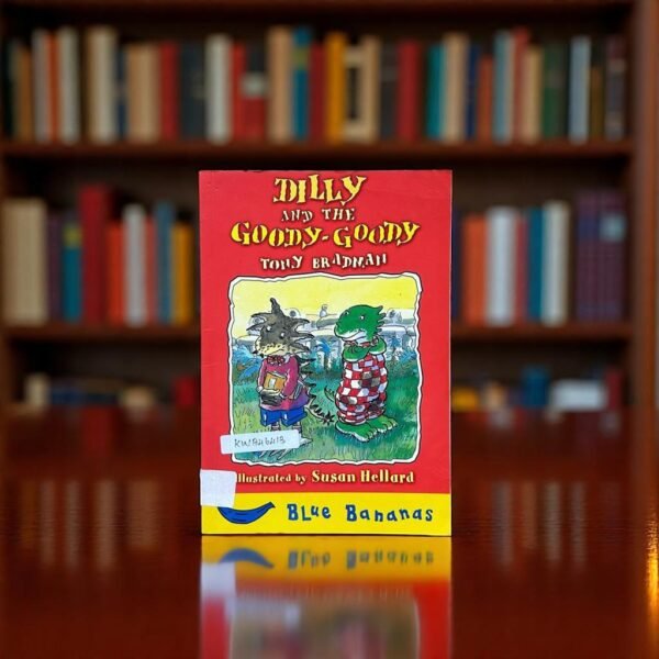 Blue Bananas_Dilly And The Goody-Goody _Tony Bradman_KWB46413