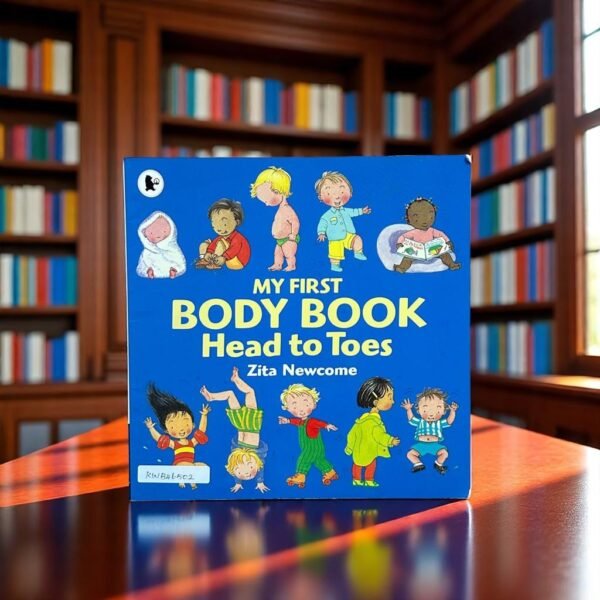 My First Body Book Head To Toes_Zita Newcome_KWB46502