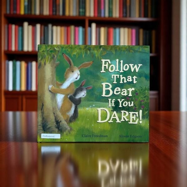 Follow That Bear If You Dare!_Claire Freedman_KWB46605