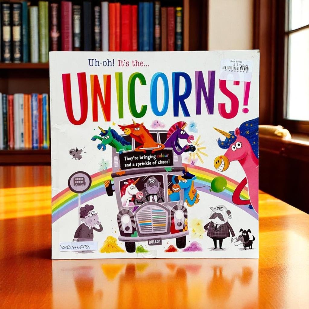 Igloo Books_Uh-Oh! It's The… Unicorns!_Stephanie Moss_KWB46931