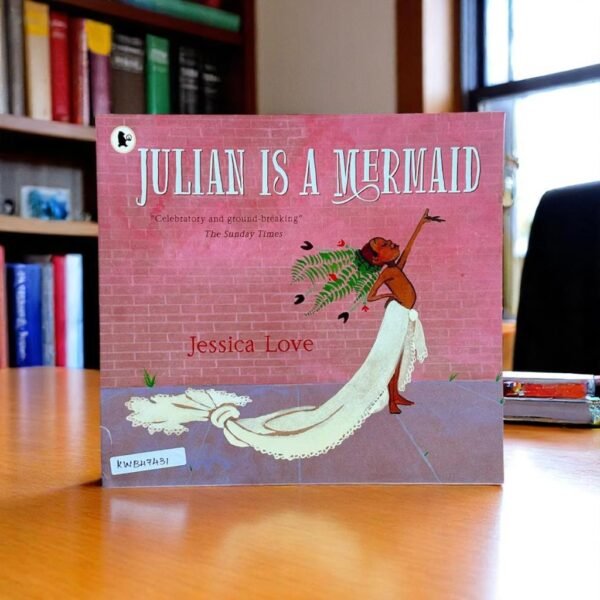 Walker_Julian is a Mermaid _Jessica Love_KWB47431