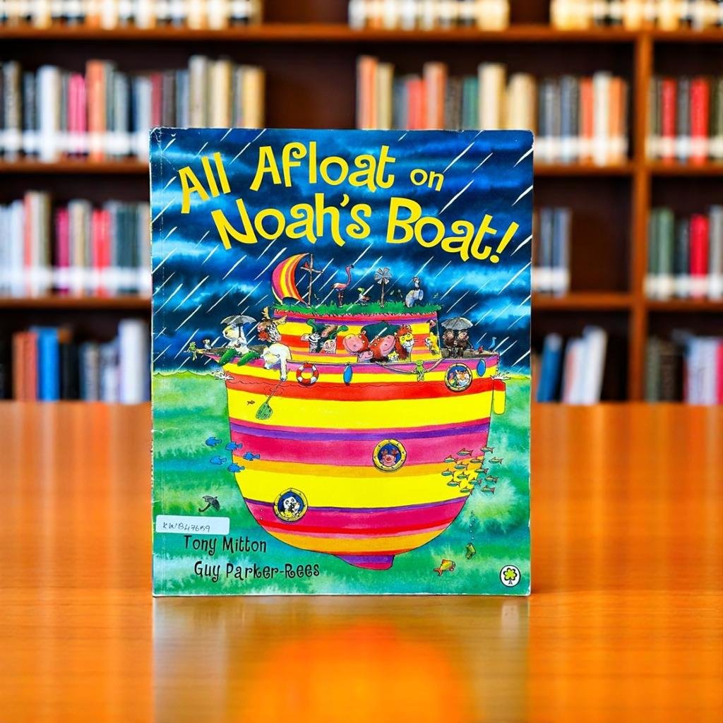 All Afloat On Noah's Boat!_Orchard_Tony Mitton_KWB47659