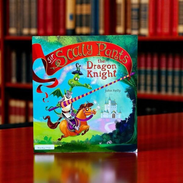 Sir Scaly Pants The Dragon Knight_Bloomsbury_John Kelly_KWB47721