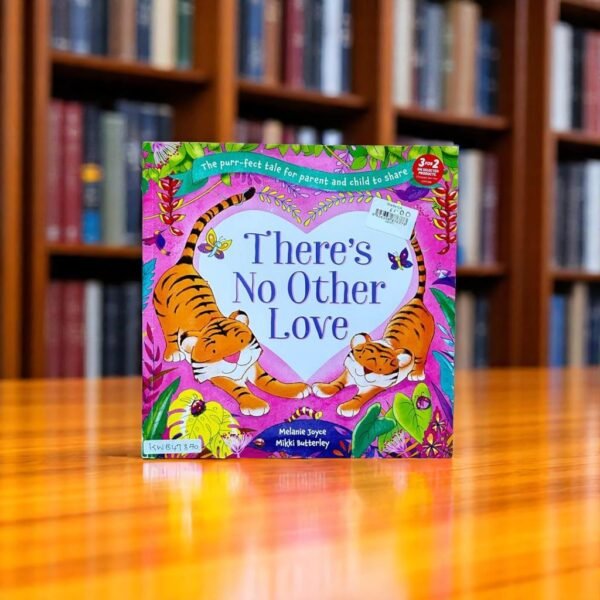 There's No Other Love_Igloo Books_Melanie Joyce_KWB47870