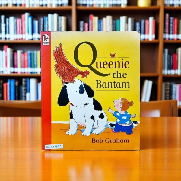 Queenie The Bantam_Walker Books_Bob Graham_KWB47893
