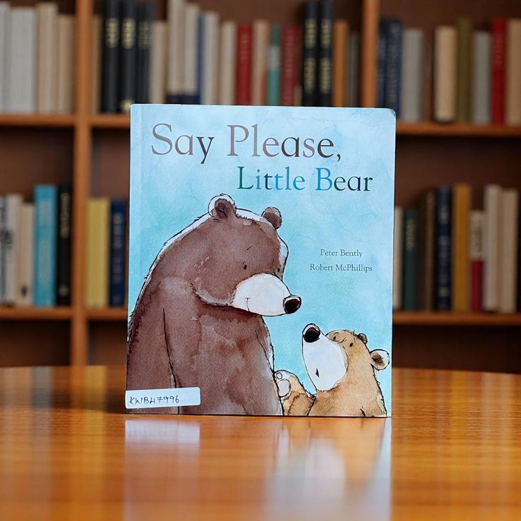 Say Please, Little Bear_Peter Bently_KWB47996