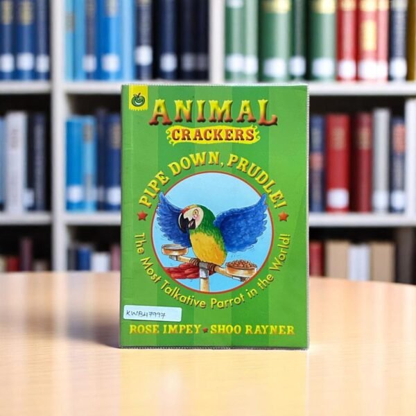 Animal Crackers_Pipe Down, Prudle!_Rose Impey_KWB47997