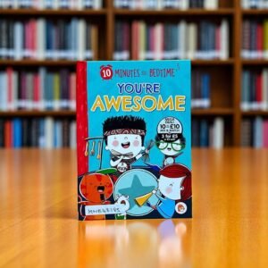 Pocket Friendly_You're Awesome_10 Minutes Till Bedtime_Hazel Quintanilla_KWB48185