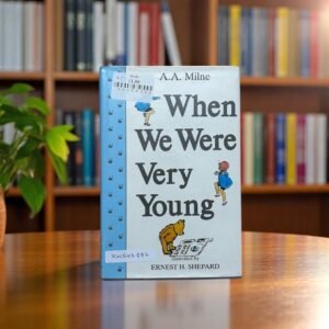 When We Were Very Young_A.A.Milne_KWB48286