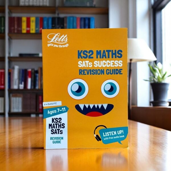 KS2 Maths SATs Success Revision Guide_Letts_Age 7-11_KWB48458