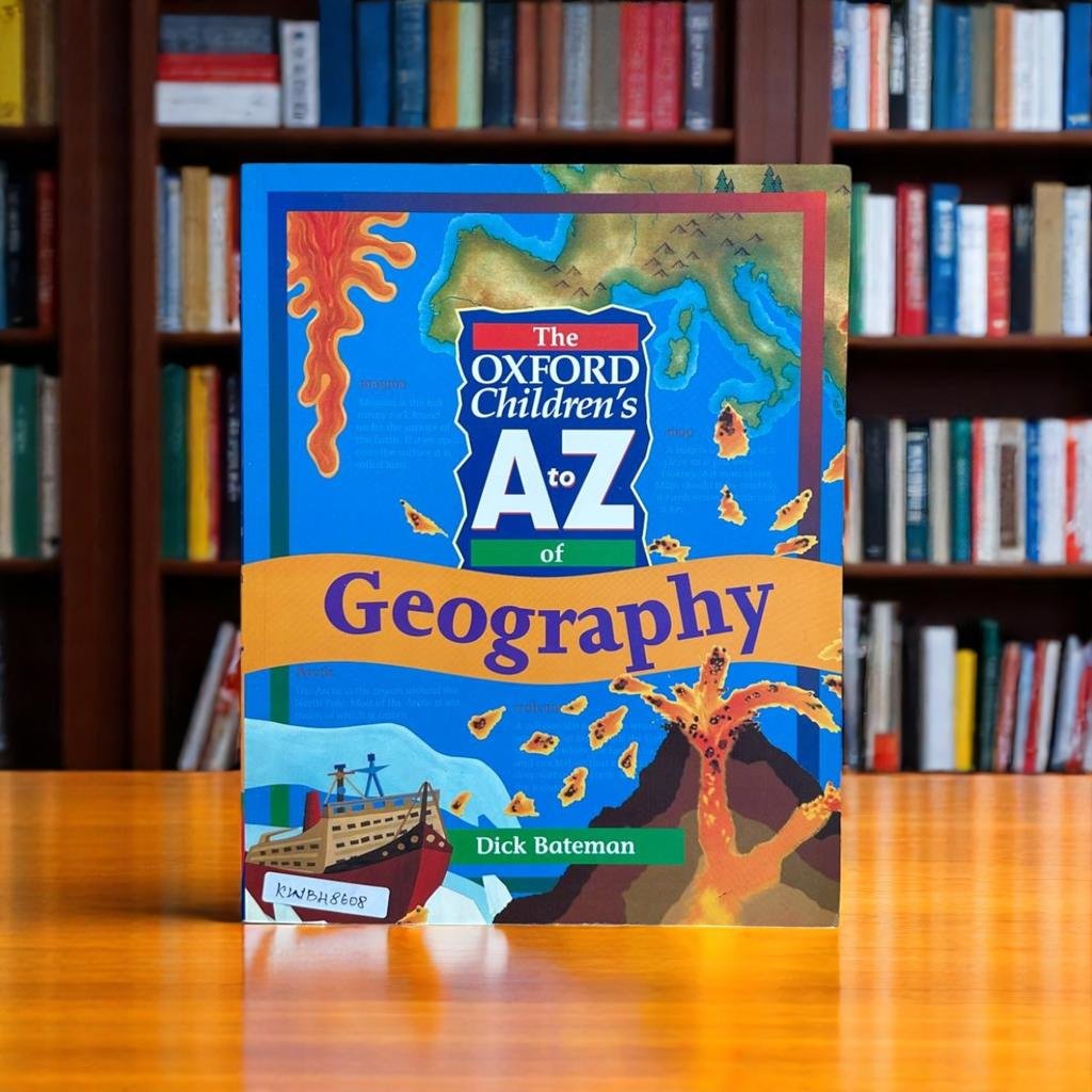 The Oxford Children's A To Z Of Geography_Dick Bateman_KWB48608