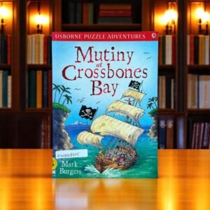 Mutiny At Crossbones Bay_Usborne Puzzle Adventures_Mark Burgess_KWB48615