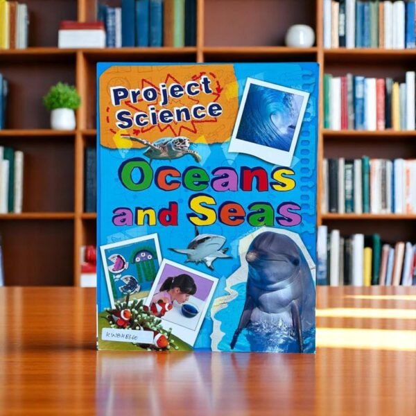 Oceans And Seas_Project Science_Kingfisher_KWB48660