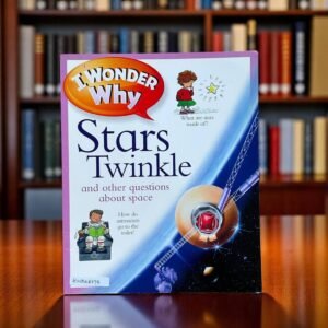 I Wonder Why Stars Twinkle And Other Questions About Space_Kingfisher_KWB48695