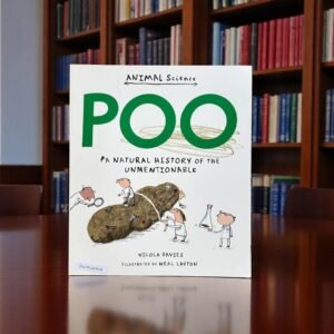 Poo_A Natural History Of The Unmentionable_Animal Science_Nicola Davies_KWB48704