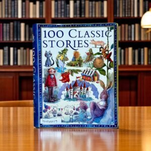 100 Classic stories_Miles Kelly_KWB48887