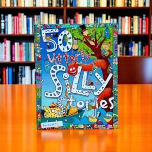 50 Utterly Silly Stories_Miles Kelly_KWB48890