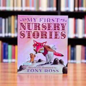 My First Nursery Stories_Tony Ross_KWB49003