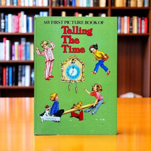 My First Picture Book Of Telling The Time_Rene Cloke_KWB49017