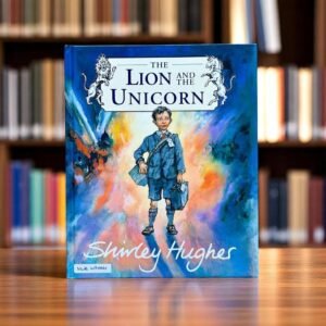 The Lion And The Unicorn_Shirley Hughes_KWB49064
