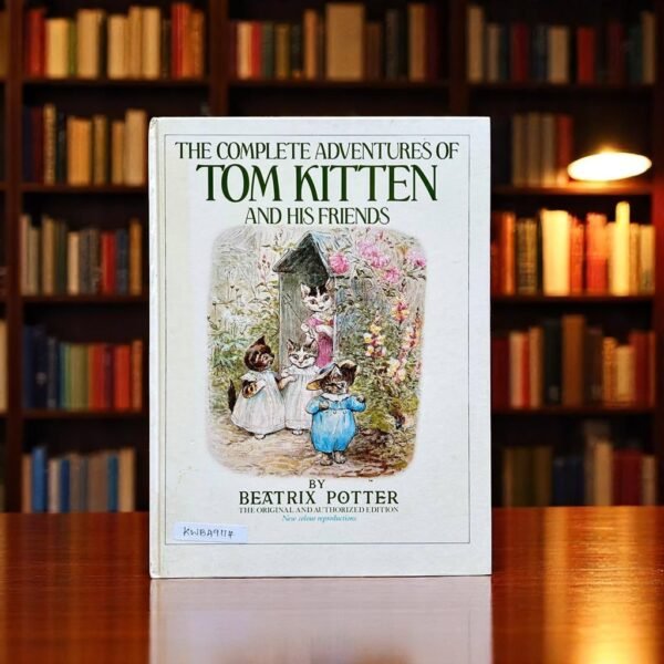 The Complete Adventures Of Tom Kitten And His Friends_Beatrix Potter_KWB49114