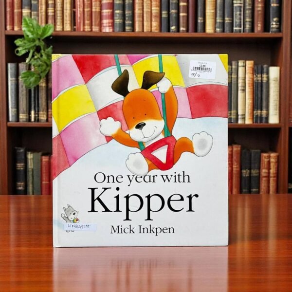 One Year With Kipper_Mick Inkpen_KWB49115