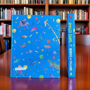 Heroes And Villains_Roald Dahl_KWB49180
