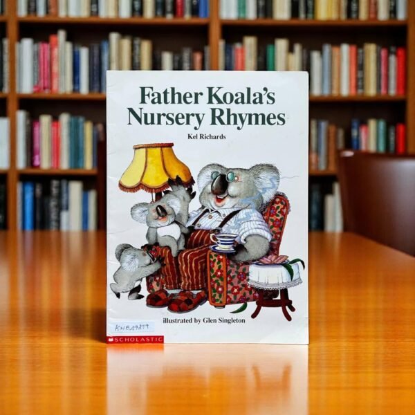 Father Koala's Nursery Rhymes_Kel Richards_KWB49279