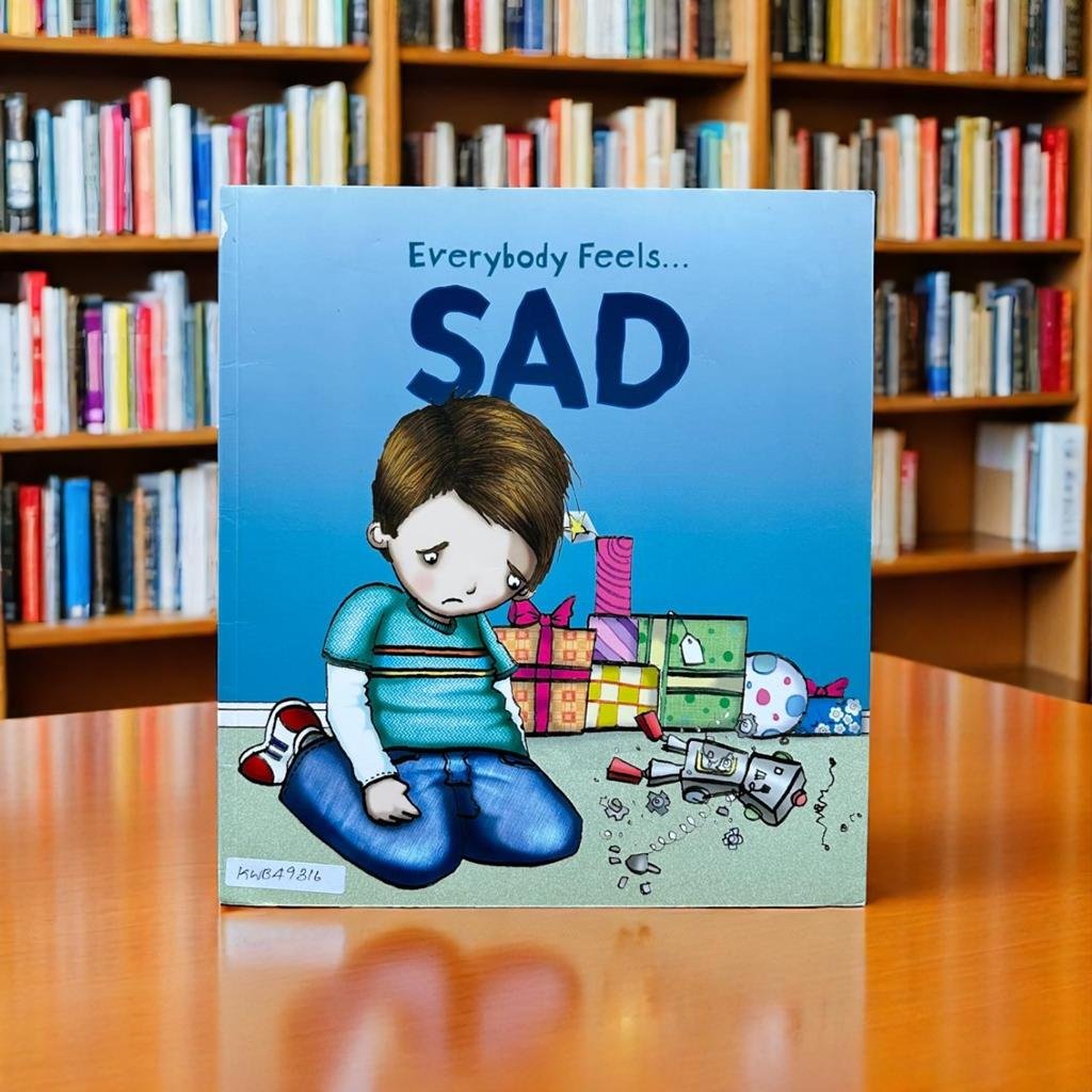 Everybody Feels… Sad_Jane Bingham_KWB49316