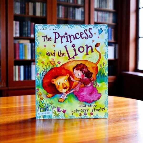The Princess And The Lion And Other Princess Stories_Miles Kelly_KWB49336