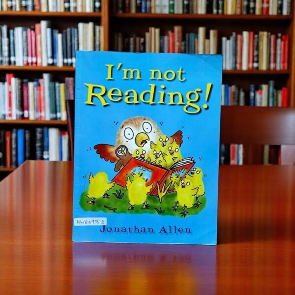 I'm Not Reading!_Jonathan Allen_KWB49353